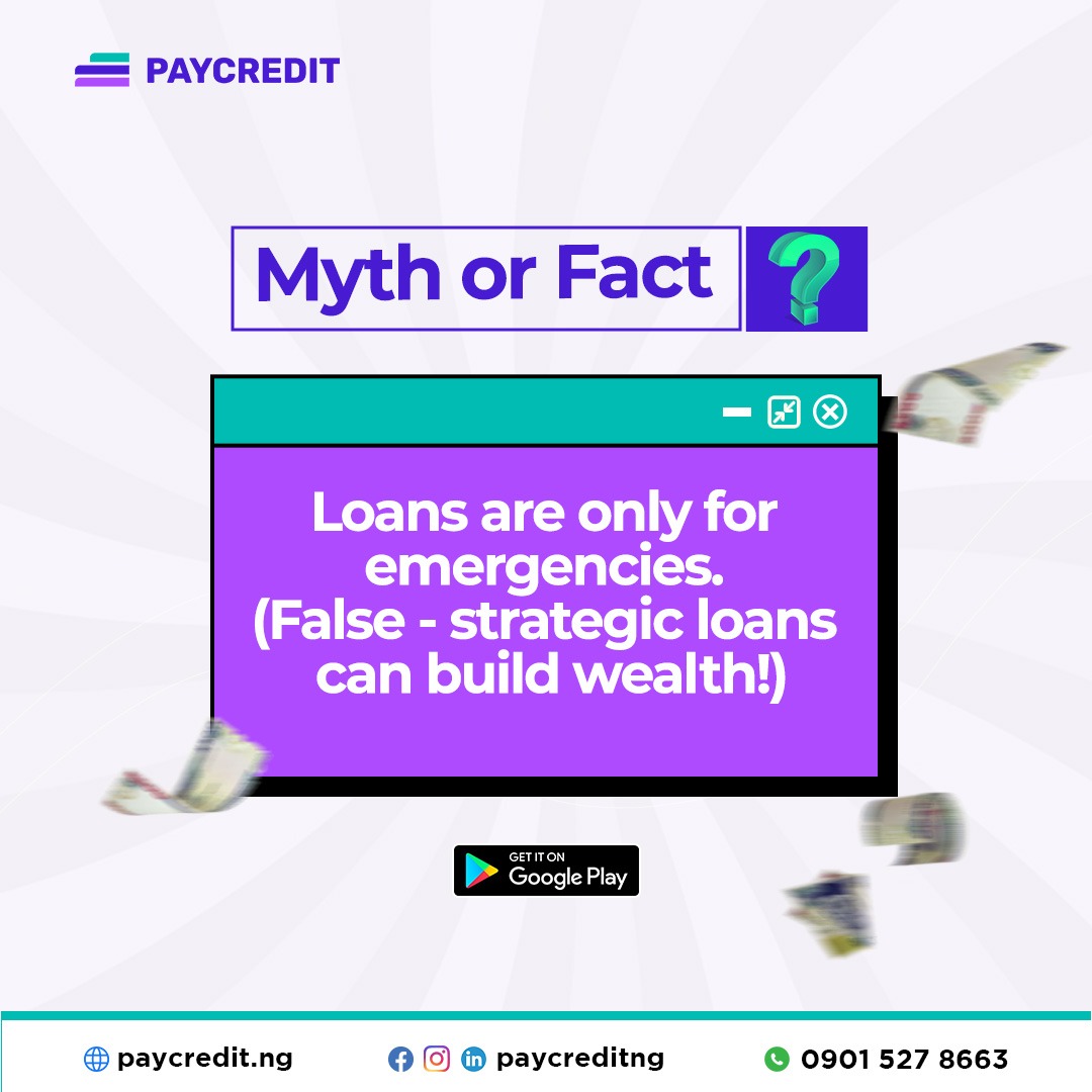 Myth Busted: “Loans Are Only for Emergencies” — False!